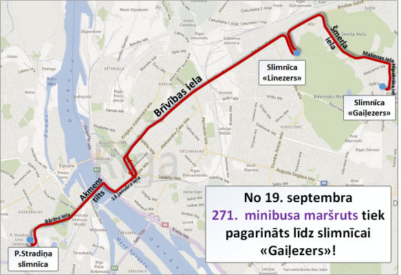 By minibus route No. 271 it will be possible to get to the P. Stradins, Linezers and Gaiļezers hospitals without a transfer 